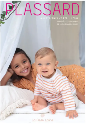 CATALOGUE PLASSARD 186 LAYETTE / ENFANTS ETE 2024